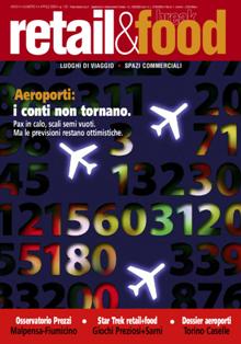 Retail & Food - Aprile 2009 | ISSN 2037-0261 | CBR 96 dpi | Mensile | Professionisti | Retail
Retail & Food è il primo magazine interamente dedicato agli operatori di retail e ristorazione attivi nei luoghi di viaggio (aeroporti, autostrade, stazioni, porti), negli spazi commerciali (centri commerciali, outlet, fiere) e nei luoghi di intrattenimento e cultura (multiplex, parchi, musei).
Un universo ricco e in forte evoluzione, raccontato attraverso inchieste, interviste ed analisi aggiornate ed esclusive.