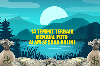 14 Tempat Terbaik Menjual Poto Alam Secara Online