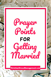 Prayer points for getting married