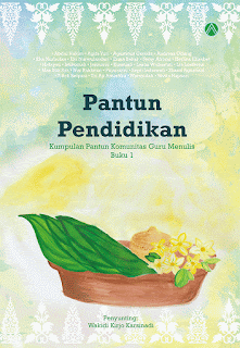 Pantun Pendidikan 1  Kumpulan Pantun Komunitas Guru Menulis