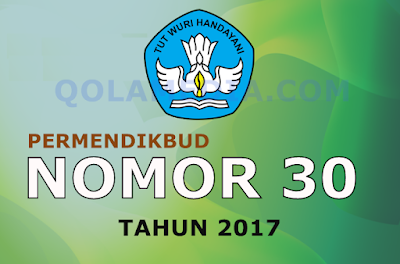  Download Peraturan Menteri Pendidikan dan Kebudayaan  Permendikbud Nomor 30 Tahun 2017 wacana Pelibatan Keluarga pada Penyelenggaraan Pendidikan 