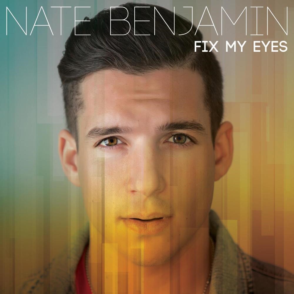 nate benjamin - fix my eyes