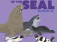 International Day of the Seal - 22 March.