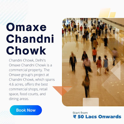 Omaxe Chandni Chowk Delhi