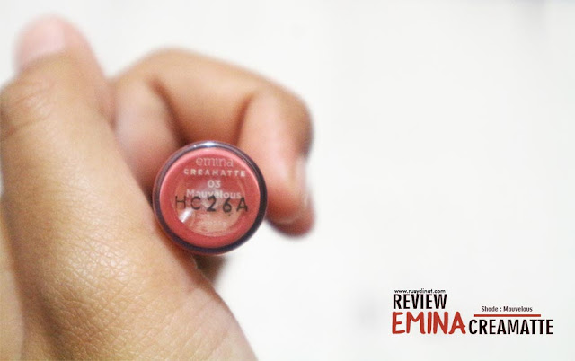 Review Emina Creamatte Shade Mauvelous