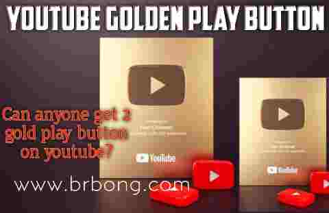 Can anyone get 2 gold play button on youtube?
