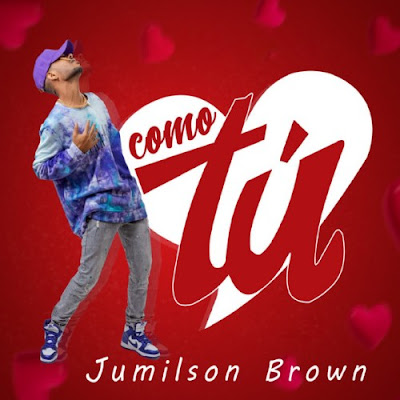 Jumilson Brown – Como Tu (Kizomba 2023)