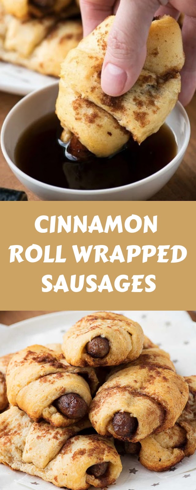 CINNAMON ROLL WRAPPED SAUSAGES