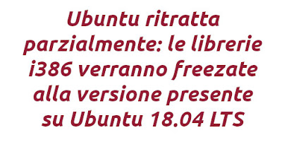 Ubuntu ritratta parzialmente: le librerie i386 verranno freezate alla versione presente su Ubuntu 18.04 LTS