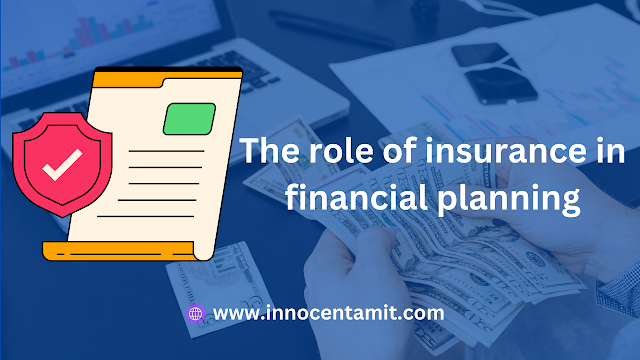 The role of insurance in financial planning