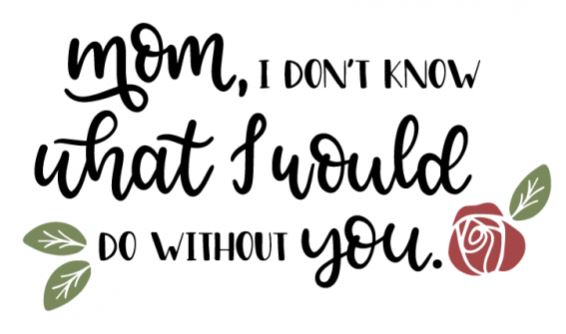 Download Cricut Projects & Free SVG's For Mothers Day