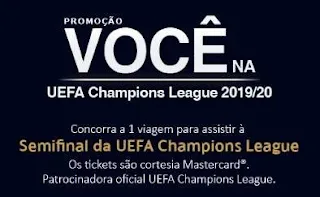 Promoções Cartões Uniprime Viagem Assistir UEFA Champions League 2019 2020 - Mastercard
