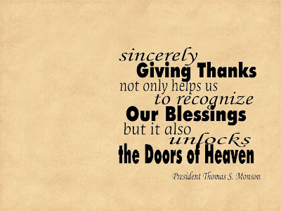 "Sincerely giving thanks not only helps us to recognize our blessings but it also unlocks the doors of heaven" by President Thomas S. Monson. Get this quote in a desktop monitor wallpaper