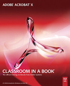 Adobe Acrobat X Classroom in a Book (English Edition)
