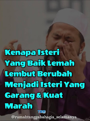 tips rumahtangga bahagia, kenapa isteri berubah, rumahtangga bahagia, isteri yang garang, kenapa isteri berubah, peranan suami, peranan isteri