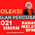 Koleksi Soalan Percubaan SPM 2021 Bahasa Melayu Kertas 1&2 Sarawak