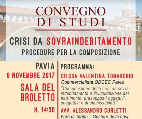 Convegni: a Pavia 'Le procedure per la composizione delle crisi da sovraindebitamento'