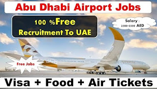 Abu Dhabi International Airport Free Recruitment In Abu Dhabi