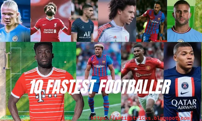 10 Fastest & running smart  Football player in the world 2022|smtipstricks.blogspot.com