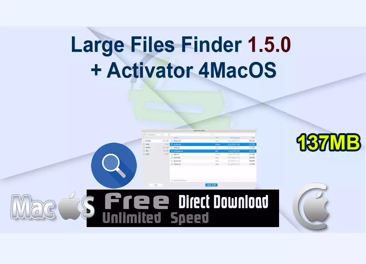 Large Files Finder 1.5.0 + Activator 4MacOS