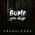 Frank Leone – Bump In The Night