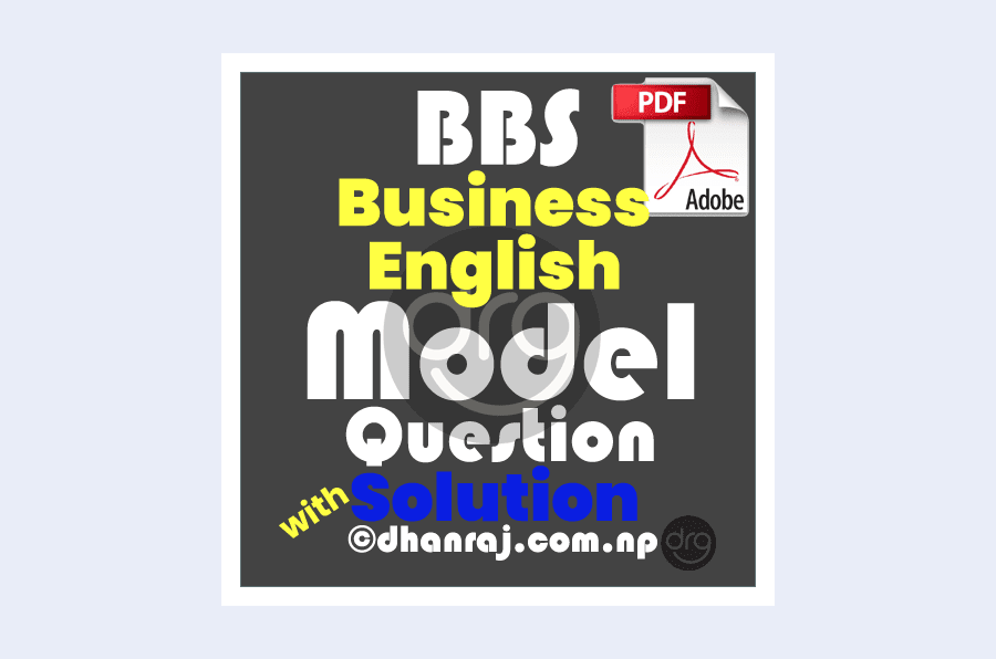 bbs-first-year-business-english-model-question-2019-2020-solution