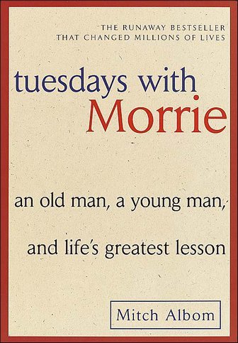 tuesdays with morrie mitch albom. Tuesdays With Morrie - Mitch Albom