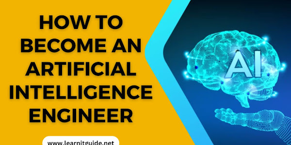 How to Become an Artificial Intelligence Engineer