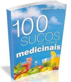 Download   100 Sucos Com Poderes Medicinais