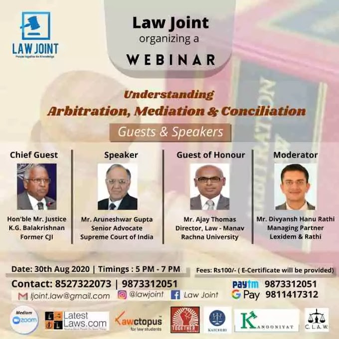 Law Joint Presents Webinar on “Understanding Arbitration, Mediation & Conciliation”: Aug 30