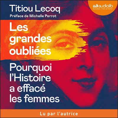 Couverture du livre audio Les grandes oubliées de Titiou Lecoq