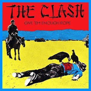 The Clash-Give 'Em Enough Rope (1978) 