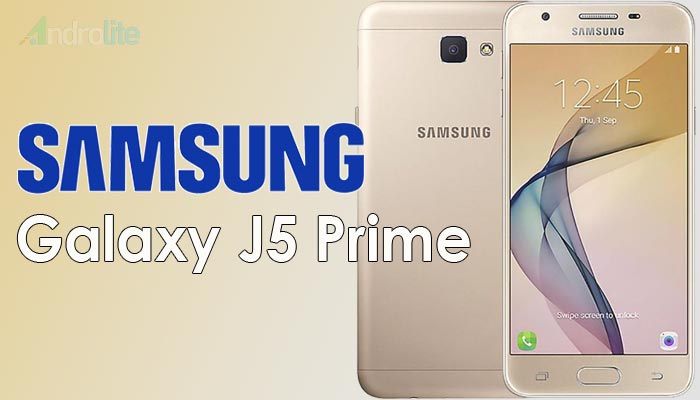 Harga Samsung Galaxy J5 Prime Terbaru 2018 Dan Spesifikasi 