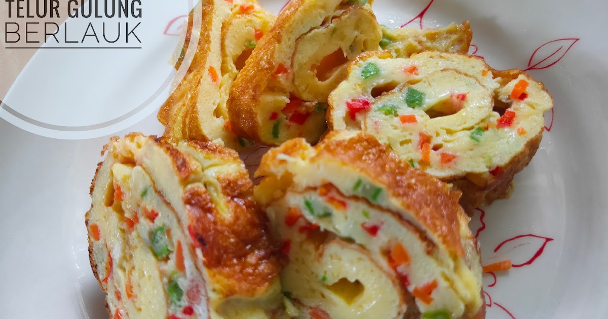 Resepi Tamagoyaki | Telur Gulung Berlauk Juadah Berbuka ...