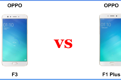 √ Oppo F3 Vs Oppo F1 Plus, Gosip Perbedaan Spesifikasinya Secara
Lengkap Ada Disini!