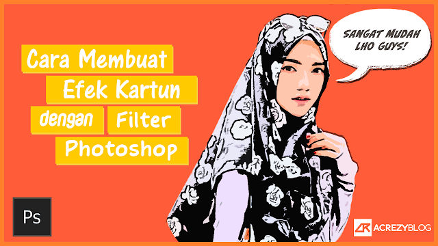 Membuat Efek Kartun dengan FIlter Gallery Photoshop