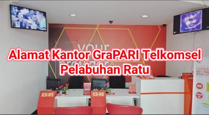 Alamat & Jam Buka Kantor GraPARI Telkomsel di Pelabuhan Ratu