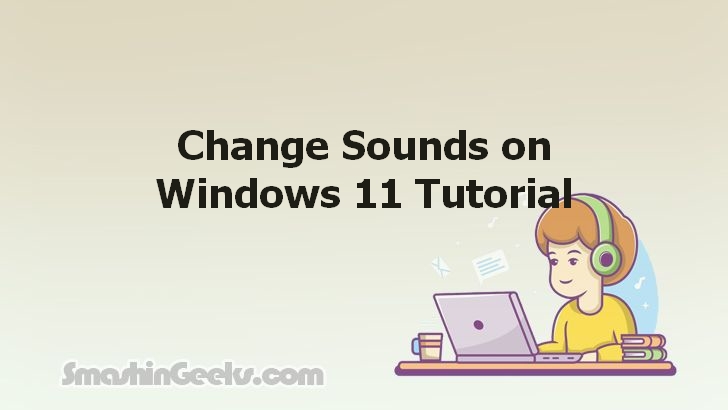 Changing Sounds on Windows 11: A Simple How-To Guide
