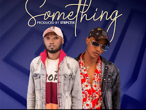  [Music] Ejiro ft Zega - Something (prod. Stepctix) #Arewapublisize