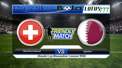 prediksi pertandingan Switzerland vs Qatar 15 november 2018