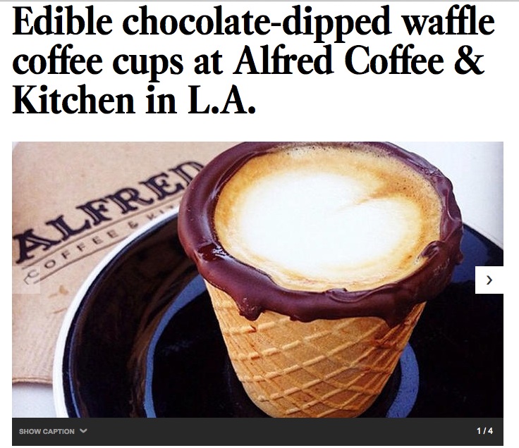 http://www.latimes.com/food/dailydish/la-dd-edible-chocolate-waffle-coffee-cups-alfred-kitchen-20140915-story.html