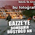 Gazze'ye Bombanın Düştüğü An!