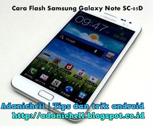 Cara Flash Samsung Galaxy Note Sc 05d Via Odin Adanichell Software Hardware Cara Flash Samsung Galaxy Note Sc 05d Via Odin Adanichell Software Hardware