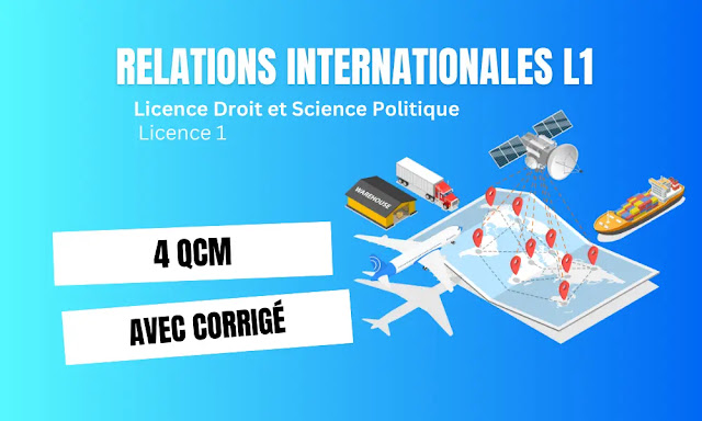 Qcm Relations Internationales L1 avec corrigé (QUIZ)