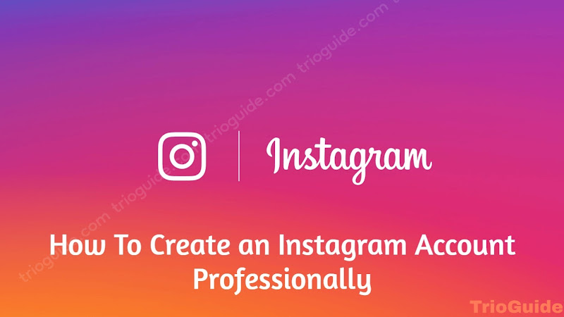 How to Create an Instagram Account Professionally