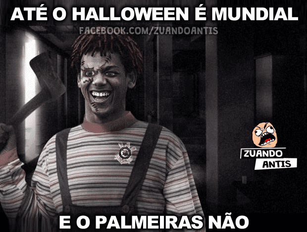 Até o halloween é mundial e o Palmeiras não.