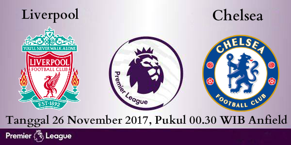 Prediksi Skor Liverpool vs Chelsea 26 November 2017