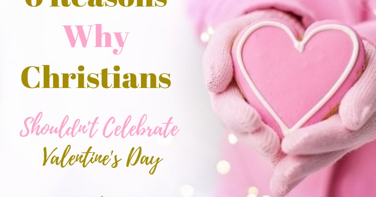 Ivey and Marc: 6 Reasons Why Christians Shouldn't Celebrate Valentine's Day