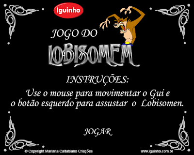 http://iguinho.com.br/jogo-lobisomem.html