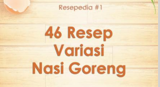 Download Ebook 46 Resep Variasi Nasi Goreng Paling Enak 